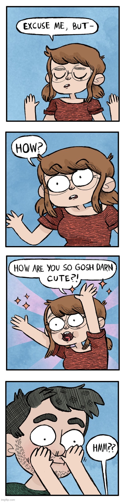 image tagged in excuse me,how,are,you,so,cute | made w/ Imgflip meme maker