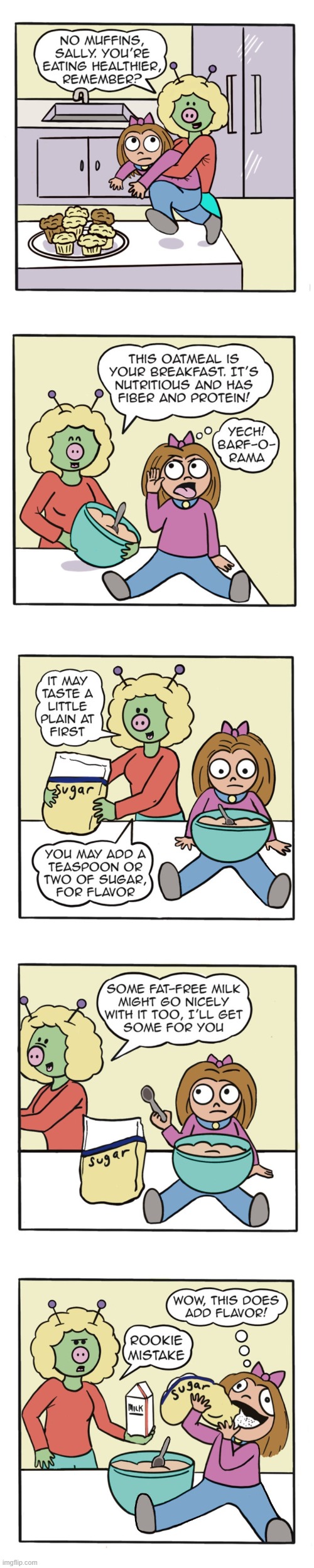 image tagged in human,sally,alien,oatmeal,sugar,oof | made w/ Imgflip meme maker