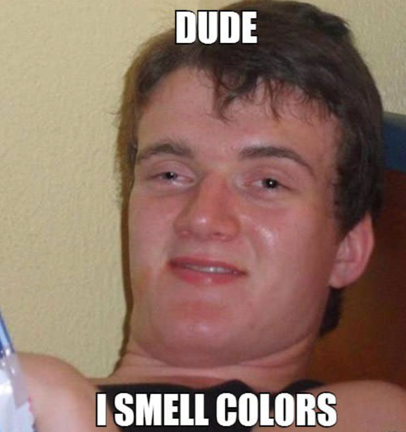 i smell colours Blank Meme Template