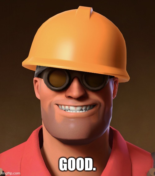 Go Ahead, Pee Template | GOOD. | image tagged in go ahead pee template | made w/ Imgflip meme maker