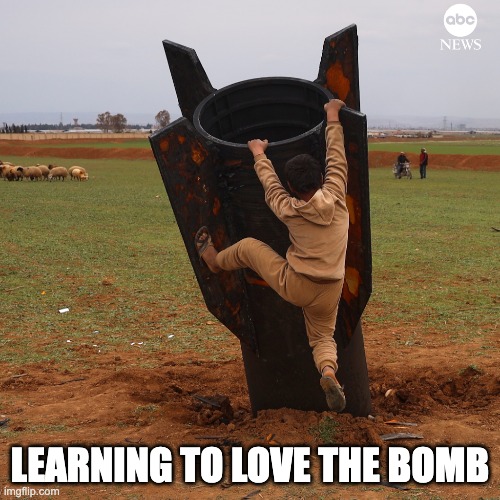learning to love the bomb | LEARNING TO LOVE THE BOMB | image tagged in ai slop,illusion warfare,psyop industrial complex | made w/ Imgflip meme maker