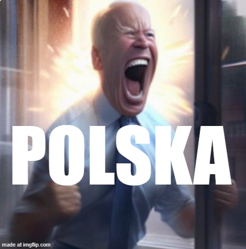 Biden Lets Go | POLSKA | image tagged in biden lets go | made w/ Imgflip meme maker