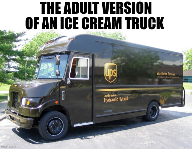 The Adult Version Of An Ice Cream Truck | THE ADULT VERSION OF AN ICE CREAM TRUCK | image tagged in chrisjoines1 | made w/ Imgflip meme maker