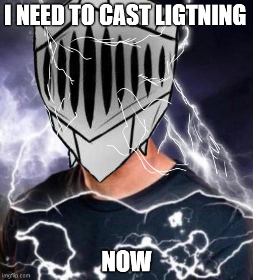 I Need to Cast Lightning Now Blank Meme Template