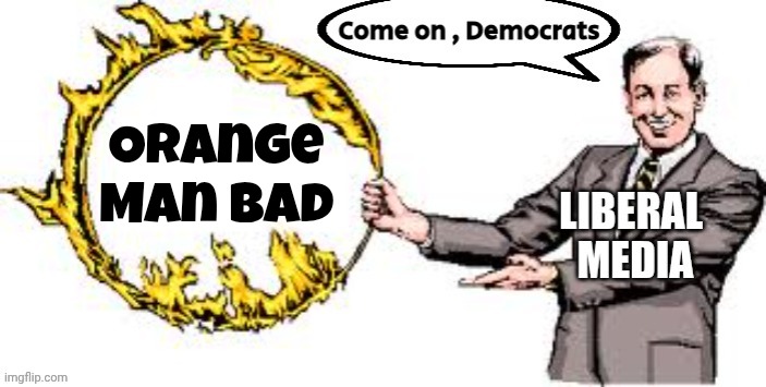 Orange
Man Bad | image tagged in jumping through hoops | made w/ Imgflip meme maker