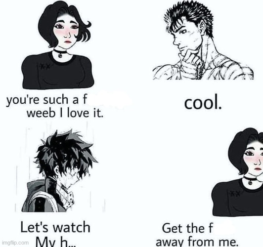 Berserk is better. | image tagged in berserk,my hero academia | made w/ Imgflip meme maker