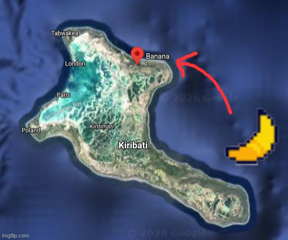 Kiribati has the best city names | made w/ Imgflip meme maker