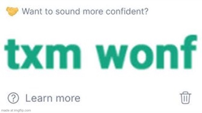 made w/ Imgflip meme maker