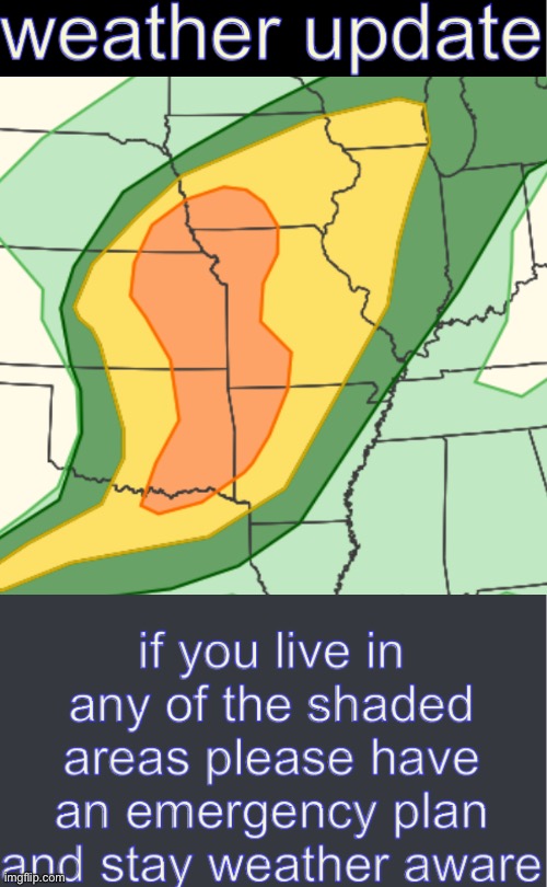 stay on the lookout for hail, strong winds, and possibly tornadoes | image tagged in msmg forecast | made w/ Imgflip meme maker