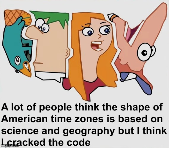 It all makes sense now. | image tagged in phineas and ferb,usa,you have been eternally cursed for reading the tags | made w/ Imgflip meme maker