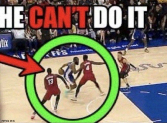 he can't do it | image tagged in he can't do it | made w/ Imgflip meme maker