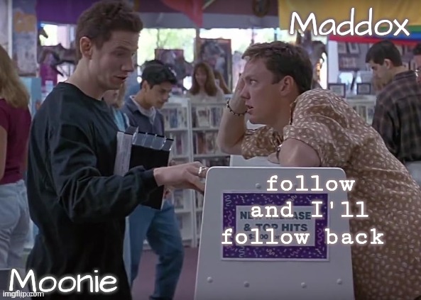 moons n Maddox - scream temp | follow and I'll follow back | image tagged in moons n maddox - scream temp | made w/ Imgflip meme maker