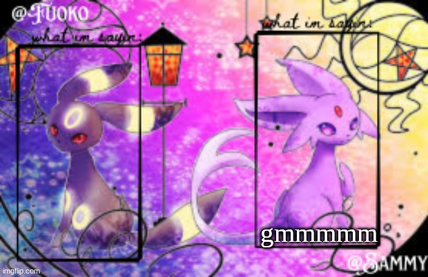 Sam+Fuoko Shared temp | gmmmmm | image tagged in sam fuoko shared temp | made w/ Imgflip meme maker