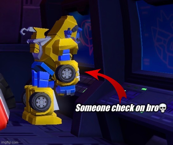 Is he okay? | Someone check on bro💀 | image tagged in angry birds,transformers,memes,video games | made w/ Imgflip meme maker