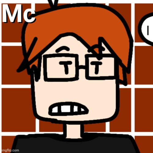 Moscovio May | Mc Mc | image tagged in moscovio may | made w/ Imgflip meme maker