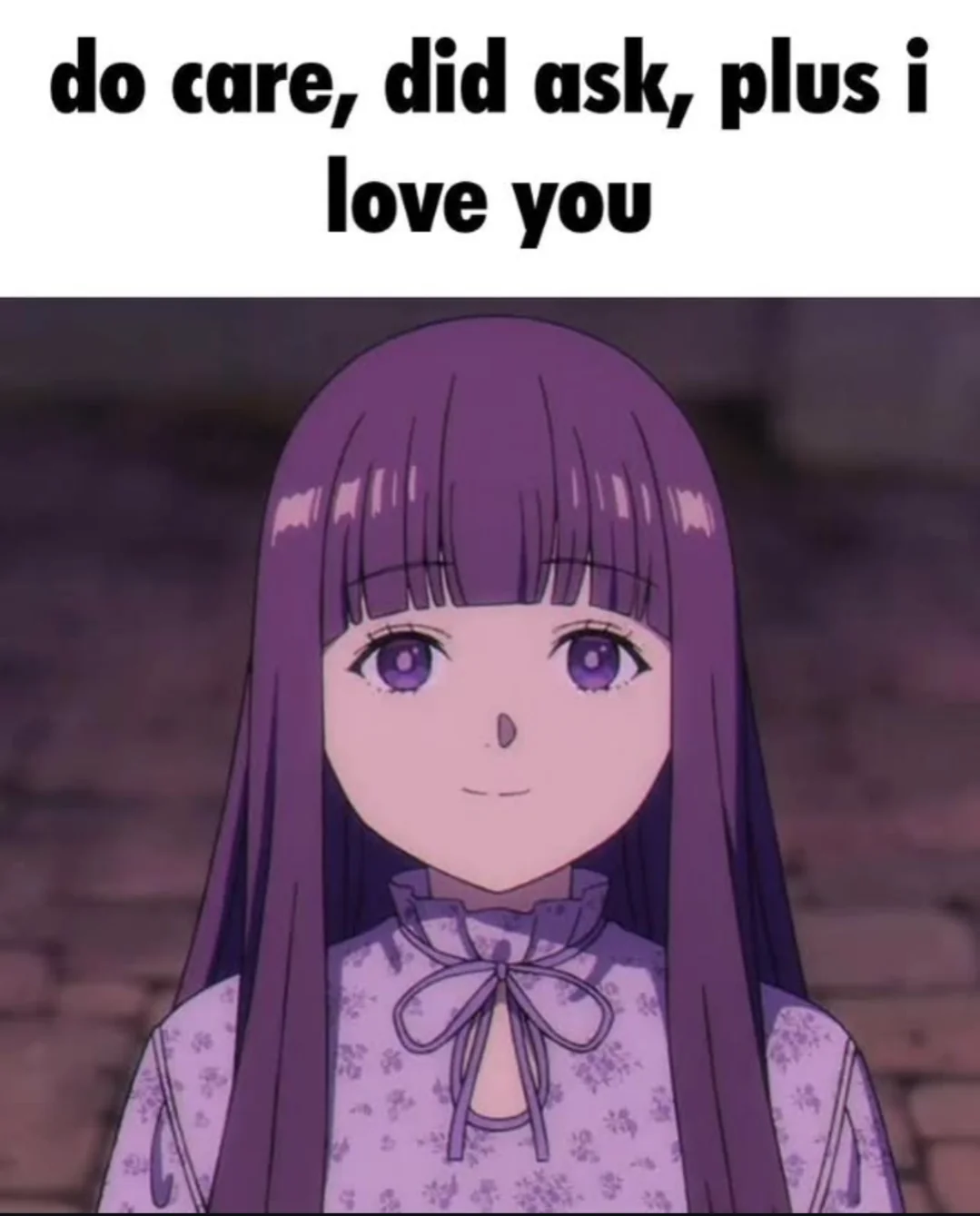 do care, did ask, plus i love you Blank Meme Template