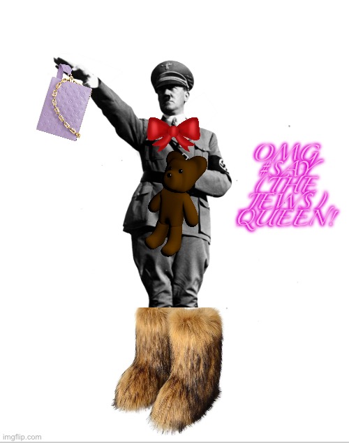 Blank White Template | OMG #SAY (THE JEWS) QUEEN! | image tagged in blank white template | made w/ Imgflip meme maker