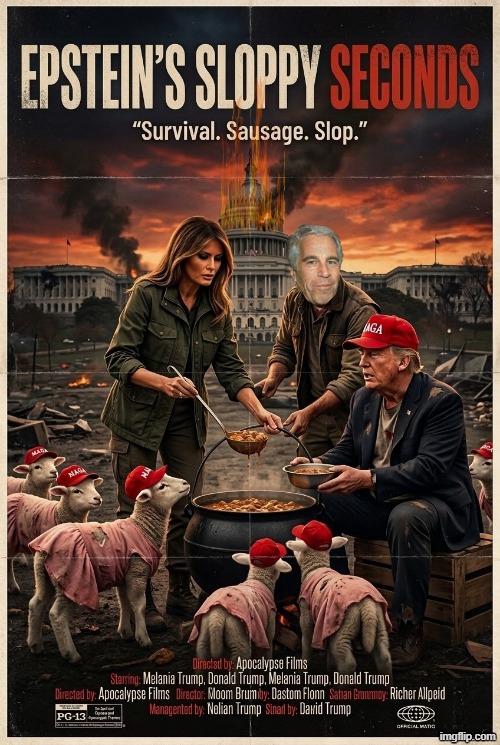 EPSTEIN'S SLOPPY SECONDS | image tagged in trump,melania trump,jeffrey epstein,sexual predator,child molester,sexual assault | made w/ Imgflip meme maker