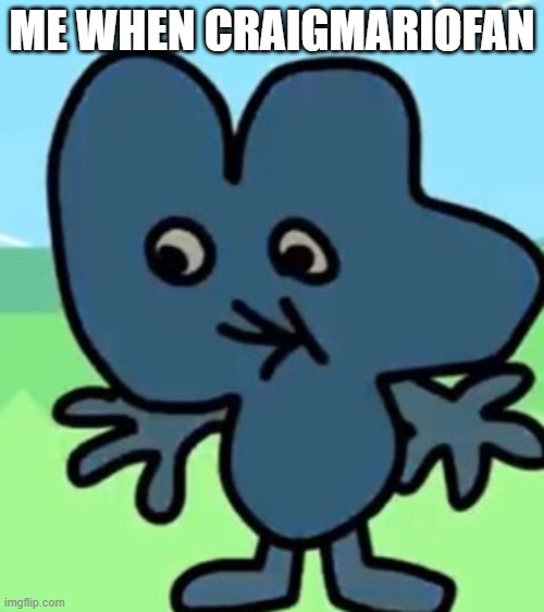 2 popeyes biscuit no drink | ME WHEN CRAIGMARIOFAN | image tagged in 2 popeyes biscuit no drink | made w/ Imgflip meme maker