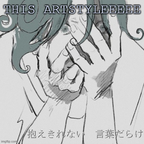 THIS ARTSTYLEEEEE | made w/ Imgflip meme maker