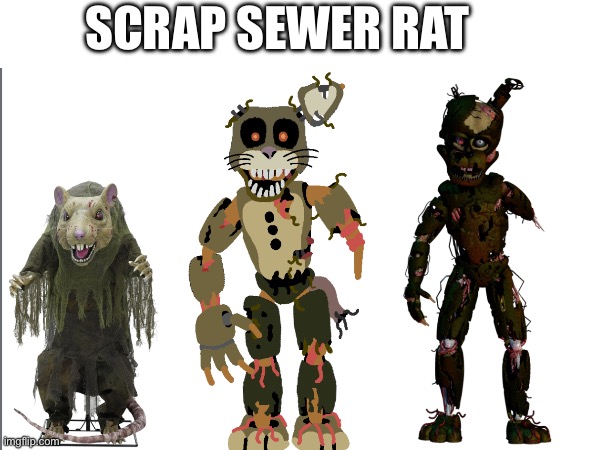 Scrap sewer rat. Spirit Halloween X ffps animatronic. Like and comment for who’s next | SCRAP SEWER RAT | image tagged in animatronic,spirit halloween,ffps,mutant sewer rat,scraptrap,memes | made w/ Imgflip meme maker