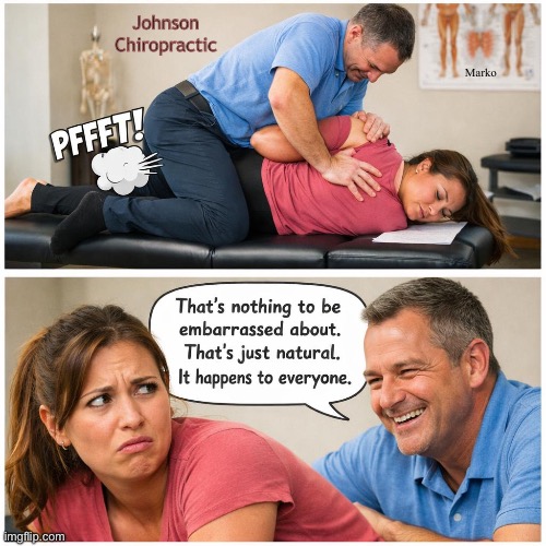 That wasn't ME | Johnson
Chiropractic; Marko | image tagged in memes,dr farts,looks like you did | made w/ Imgflip meme maker