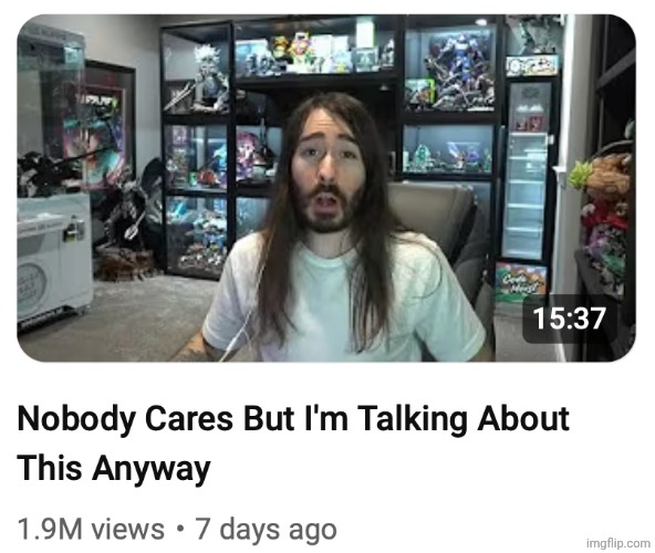 Nobody cares but I'm talking about this anyway | image tagged in nobody cares but i'm talking about this anyway | made w/ Imgflip meme maker