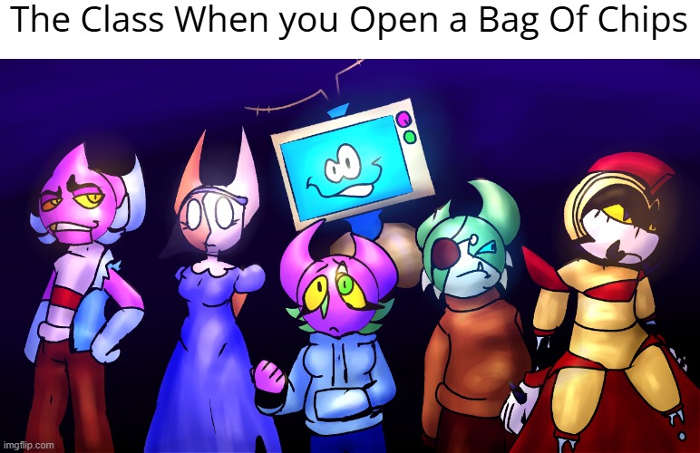 Fracti Funhouse Meme I made | The Class When you Open a Bag Of Chips | image tagged in fracti funhouse,school,classroom,meme,funny,funny memes | made w/ Imgflip meme maker