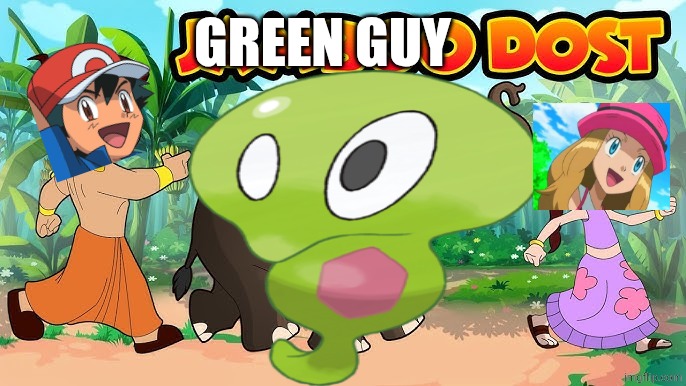 From A To Z | GREEN GUY | image tagged in pokemon xy | made w/ Imgflip meme maker