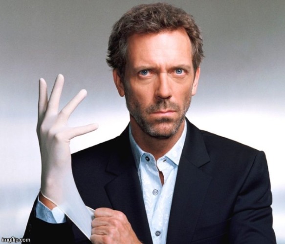 Dr House | image tagged in dr house | made w/ Imgflip meme maker