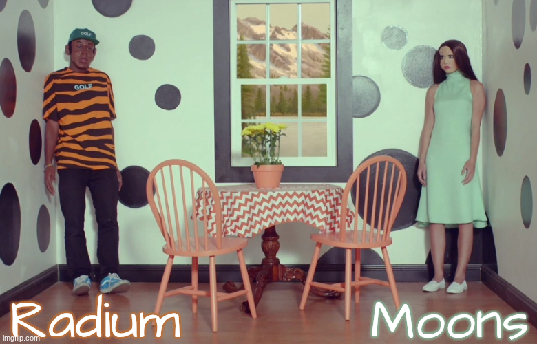 radium n moons - samuel n Salem Blank Meme Template