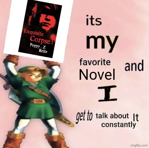 Gets me hard at a lot of points | Novel; It | image tagged in it is my favorite character and i get get talk them constantly | made w/ Imgflip meme maker