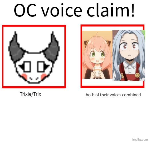 cute | Trixie/Trix; both of their voices combined | image tagged in rose/bee's oc voice claim challenge | made w/ Imgflip meme maker