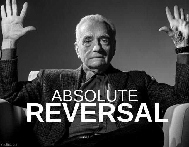 Absolute Cinema | ABSOLUTE REVERSAL | image tagged in absolute cinema | made w/ Imgflip meme maker