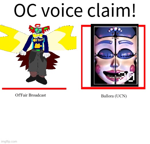 Also random fact, unlike Of'Fair's eyes, her mouth is physical, so she can still eat and drink when needed | Of'Fair Broadcast; Ballora (UCN) | image tagged in rose/bee's oc voice claim challenge | made w/ Imgflip meme maker