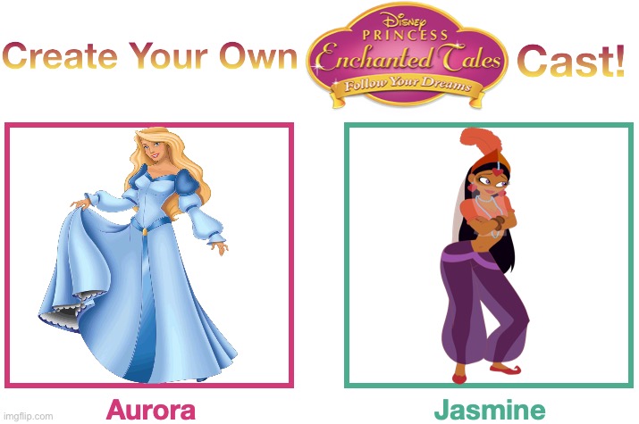 Non Disney Princess Enchanted Tales Follow Your Dreams | image tagged in create your own pet fyd 2007 cast,non disney,disney princess enchanted tales,disney princess,enchanted tales,cast meme | made w/ Imgflip meme maker