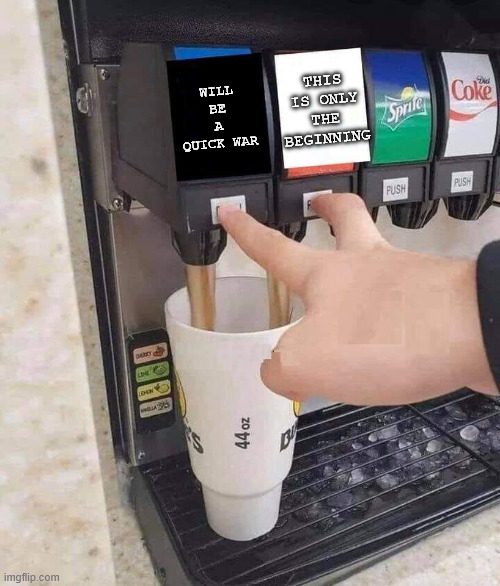 Trying to get the best of both worlds | THIS IS ONLY THE BEGINNING; WILL BE A QUICK WAR | image tagged in trying to get the best of both worlds | made w/ Imgflip meme maker