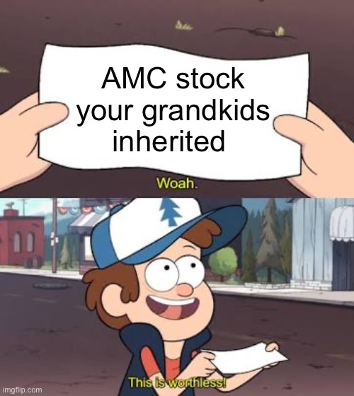 Wow This Is Useless | AMC stock your grandkids inherited | image tagged in wow this is useless | made w/ Imgflip meme maker
