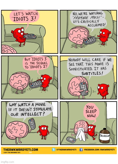 The heart wants what it wants | image tagged in comics,the awkward yeti,heart and brain,movies,choices,my way | made w/ Imgflip meme maker