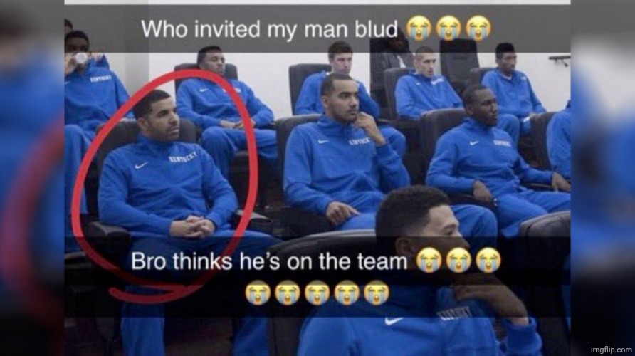 Who invited my man blud | image tagged in who invited my man blud | made w/ Imgflip meme maker