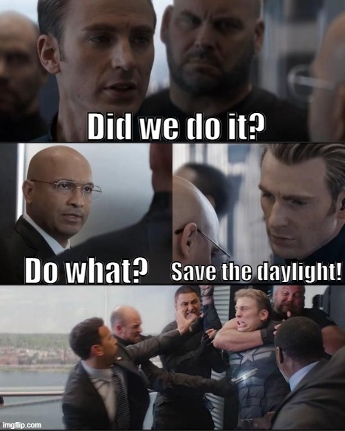 Cap's got jokes! | Did we do it? Do what? Save the daylight! | image tagged in marvel silly joke | made w/ Imgflip meme maker
