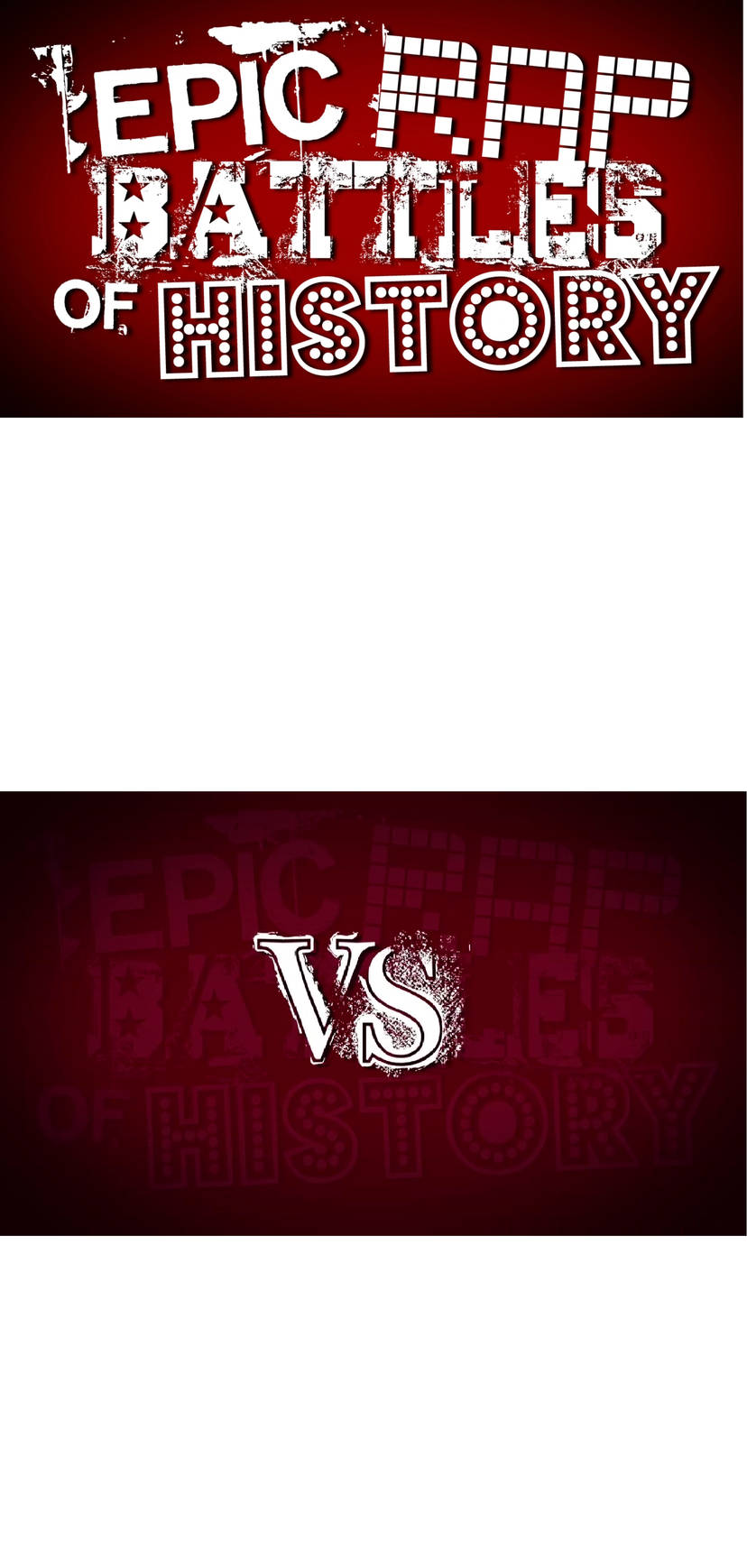 Epic Rap Battles of History Blank Meme Template