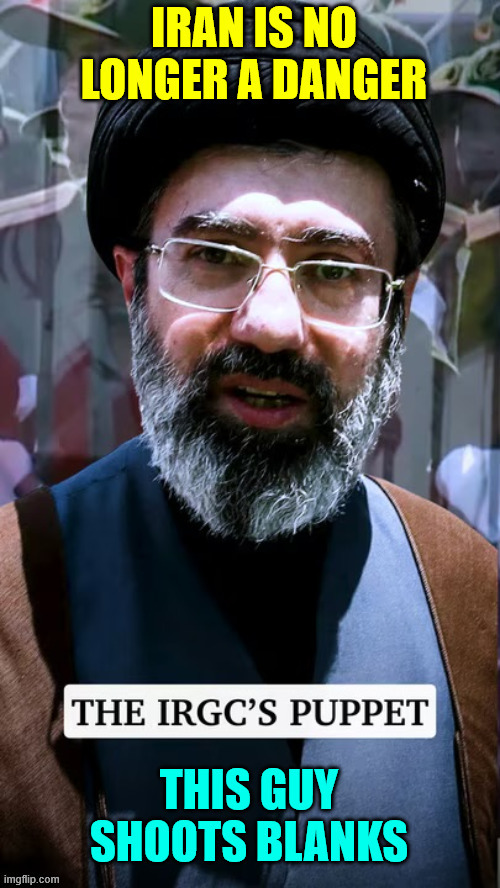 No longer a danger | image tagged in iran supreme leader,impotent | made w/ Imgflip meme maker