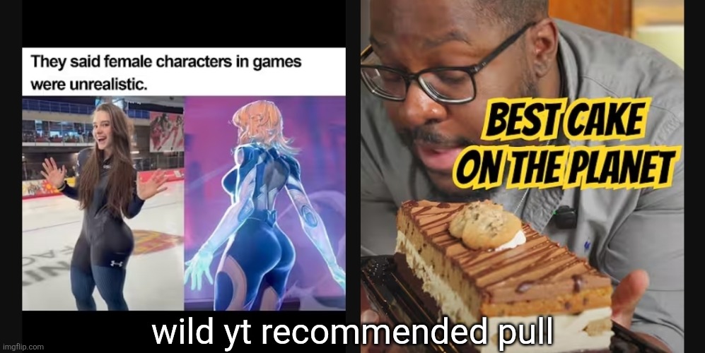 His eyes are line up with it too zlawg </3 | wild yt recommended pull | made w/ Imgflip meme maker