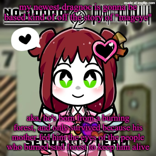 oh, and he's covered in HORRIBLE burn scars, but uses an illusion that makes him look normal | my newest dragnoc is gonna be based kind of off the story of "mageye"; aka, he's born from a burning forest, and only survived because his mother fed him the eyes of the people who burned said forest to keep him alive | image tagged in lobotomy corp dragnoc queen of hatred e g o up close | made w/ Imgflip meme maker