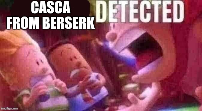 CASCA FROM BERSERK | image tagged in ai slop detected | made w/ Imgflip meme maker