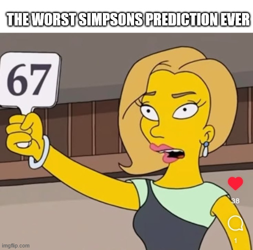 True | THE WORST SIMPSONS PREDICTION EVER | image tagged in simpsons,the simpsons,prediction,lattice climbing,climb,climbing memes | made w/ Imgflip meme maker