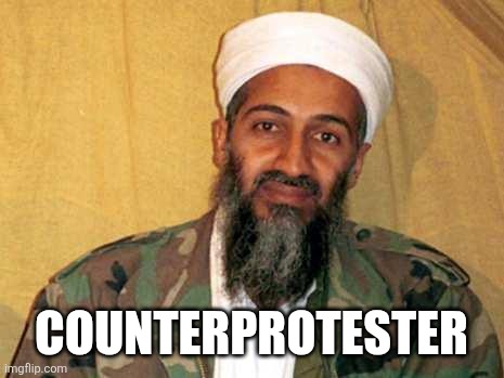 osama bin laden | COUNTERPROTESTER | image tagged in osama bin laden,terrorist,islam,muslim,biased media,media | made w/ Imgflip meme maker