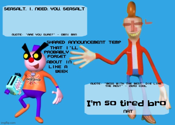 Planet Dob themed shared announcement temp | I'm so tired bro | image tagged in planet dob themed shared announcement temp | made w/ Imgflip meme maker