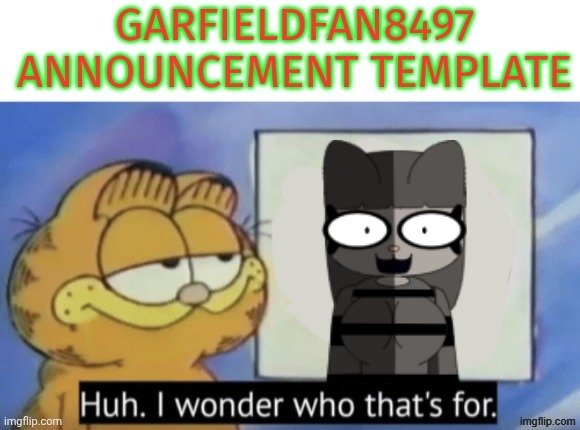 they bought the bootleg dvds | image tagged in garfieldfan8497 announcement | made w/ Imgflip meme maker